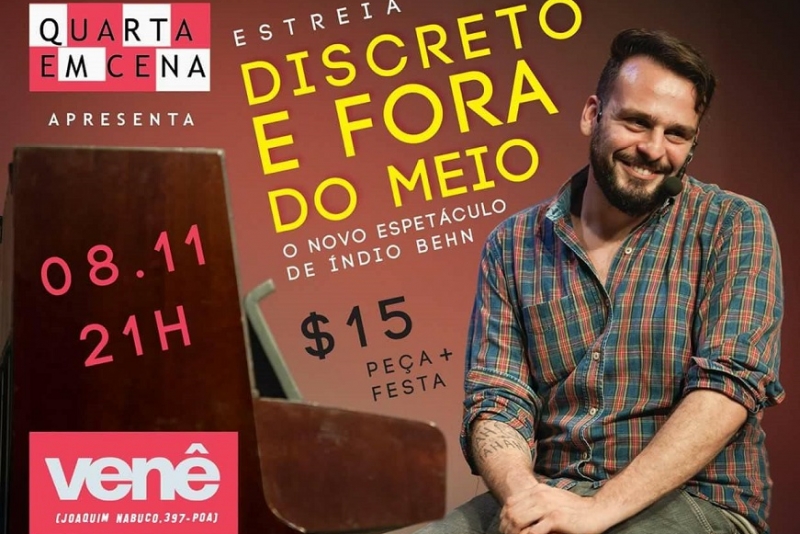 Índio Behn estreia novo espetáculo “Discreto e Fora do Meio” em Porto Alegre