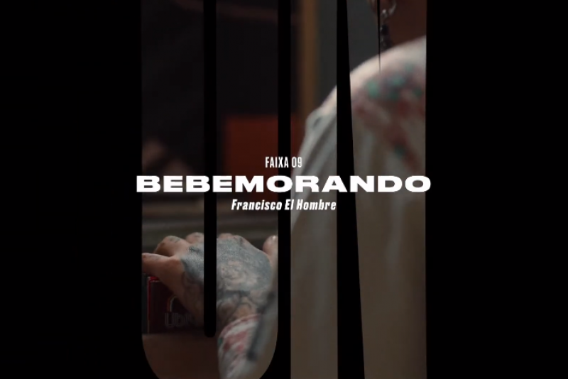 Francisco El Hombre lança clipe da música 'Bebemorando'